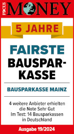Bausparkasse Mainz: Fokus Money – 5 Jahre Fairste Bausparkasse, Ausgabe 19/2024