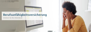 die wichtigste Versicherung: Schutz Ihrer Arbeitskraft (Berufsunfähigkeitsversicherung)