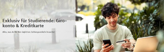 für Studierende/ Promovierende, bis 31. Lebensjahr: exklusives Banking-Paket incl. Ansprechpartner
