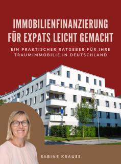 Ratgeber für Immobilieneinsteiger/Guide for Property Beginners