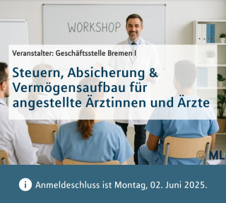 Workshop: Steuern, Absicherung & Vermögensaufbau für angestellte Ärztinnen und Ärzte