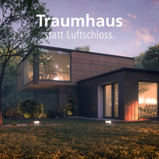 Traumhaus statt Luftschloss