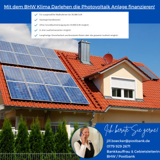 Mit dem BHW Klima Darlehen jetzt Ihre Photovoltaik Anlage aufs Dach bringen!