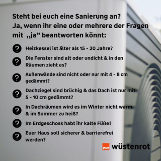 Steht bei Ihnen eine Sanierung an? Ja, wenn Sie eine oder mehrerer Fragen mit "ja" beantworten können.