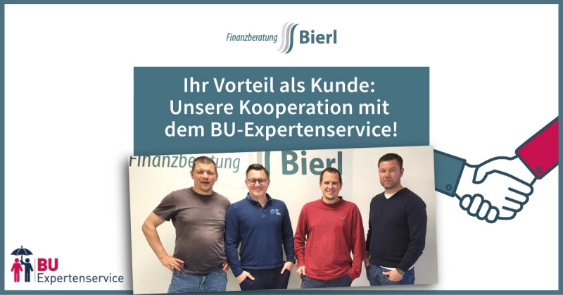 Vorteil für unsere Kunden = Kooperation mit dem BU-Expertenservice