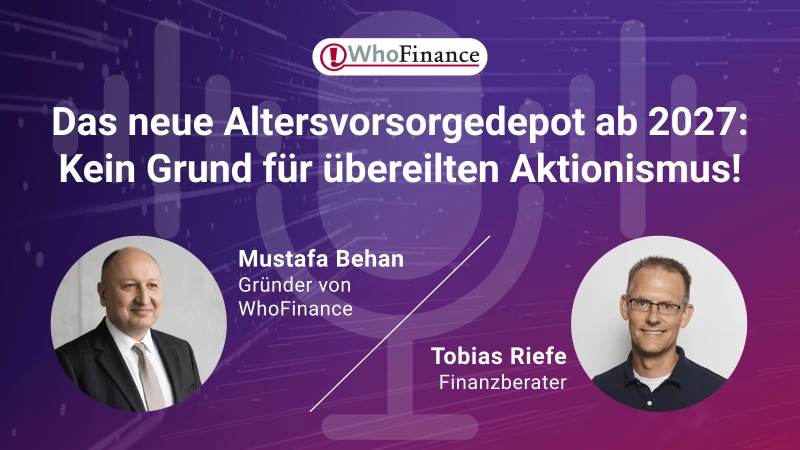 Das neue Altersvorsorgedepot ab 2027: Kein Grund für übereilten Aktionsismus!