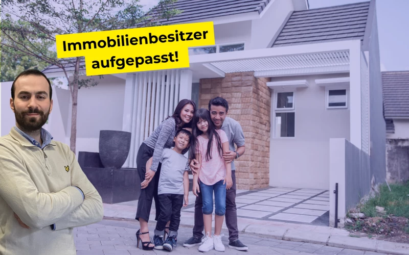 Immobilienbesitzer aufgepasst!