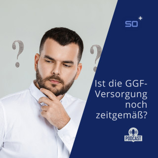 Ist die GGF-Versorgung noch zeitgemäß?