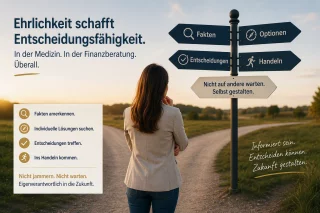 Ehrliche, fundierte Finanzberatung: Damit Sie entscheidungs- und handlungsfähig werden