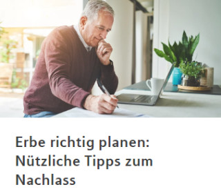 Erbe richtig planen: Nützliche Tipps zum Nachlass