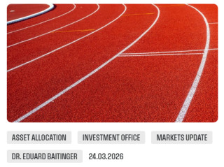 Markets Update März 2026 - Der Irankrieg belastet die Märkte – das Investmentumfeld bleibt grundsätzlich intakt