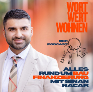 🎙️ NEUER PODCAST ONLINE – Die heißesten Tipps rund um die Baufinanzierung!